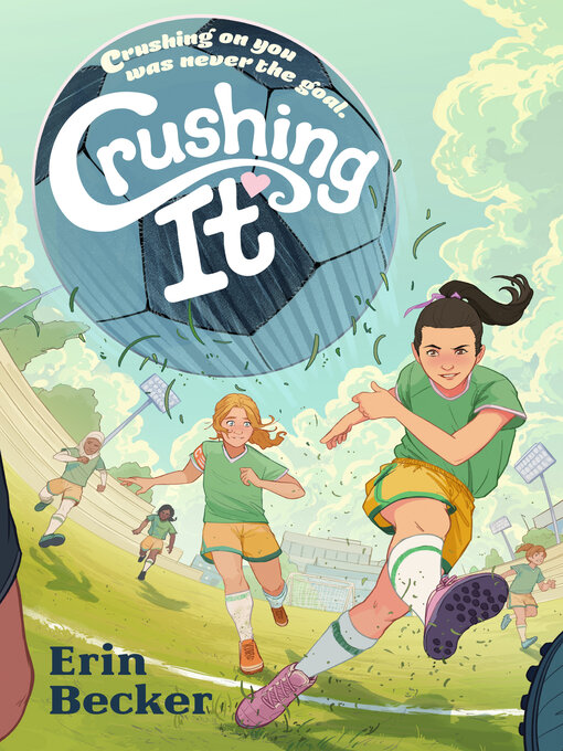 Title details for Crushing It by Erin Becker - Available